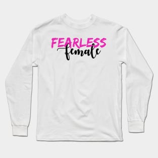 'Fearless Woman' Women's Achievement Shirt Long Sleeve T-Shirt